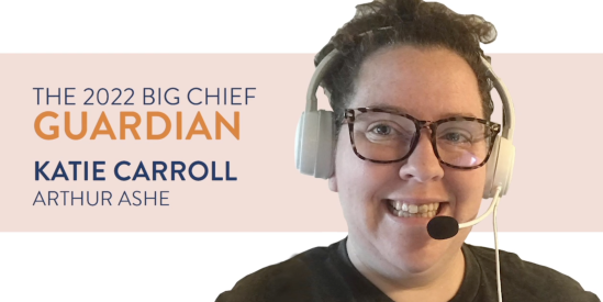 2022 Big Chief Guardian: Katie Carroll